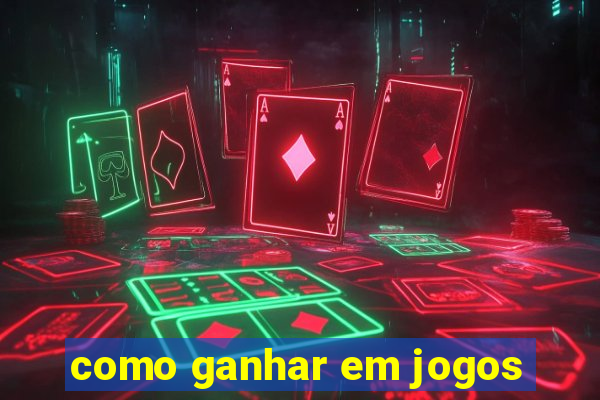 como ganhar em jogos